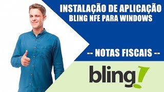 INSTALAÇÃO DA APLICAÇÃO BLING PARA NFE WINDOWS NOTA FISCAL ERP [upl. by Maziar899]