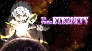 Anime  To Your Eternity  One Wish [upl. by Finbar]