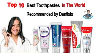 Top 10 Best Toothpaste In The World  Top 10 Best Toothpaste Brands In The World  Best Toothpaste [upl. by Aikemet522]