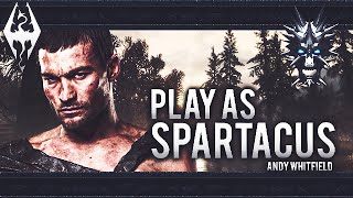 Skyrim quotPlay as Andy Whitfieldquot Spartacus [upl. by Shamrao]