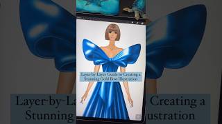 Fashion Illustration in Procreate LayerbyLayer Guide to Creating a Gold Bow Illustration [upl. by Airelav]