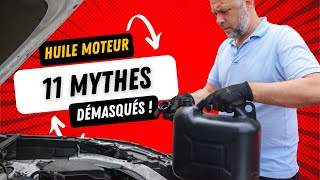 11 Mythes Sur LHuile Moteur DÉMASQUÉS [upl. by Agathe]