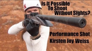 Is It Possible To Shoot Accurately Without Sights On Your Gun  Trick Shot Kirsten Joy Weiss [upl. by Nillek557]