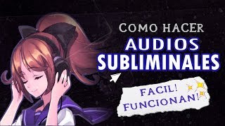 ❝ ¡Haz tus propios AUDIOS 𐑕UBLIMINALES ❞  Fácil y rápido [upl. by Donegan]