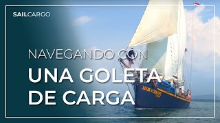 Navegando con una Goleta de Carga  SAILCARGO INC [upl. by Sadiras]