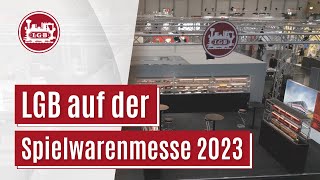 LGB auf der Spielwarenmesse 2023 in Nürnberg [upl. by Spillihp]