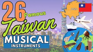 26 FAMOUS TAIWAN MUSICAL INSTRUMENTS WITH NAMES AND PICTURES [upl. by Farand]