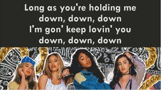 Fifth Harmony  Down ft Gucci Mane  Lyrics [upl. by Bow329]