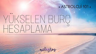 astroloji Yükselen Burç Nasıl Hesaplanır  ÜCRETSİZ PROGRAMSIZ  ♐ [upl. by Arlo]