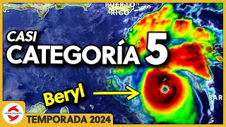 Huracán Beryl es categoría 5 Atentos México y Belice Lluvias en República Dominicana y Puerto Rico [upl. by Lohse]