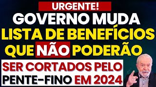 INSS URGENTE SAIU A LISTA DE BENEFÍCIOS QUE NÃO PODERÃO SER CORTADOS EM 2024  PENTE FINO INSS [upl. by Ary]