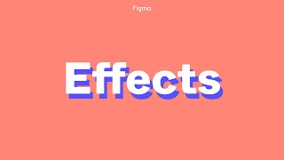 Figma Tutorial Effects [upl. by Drahnreb]