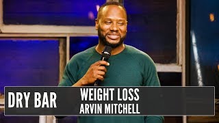 When You Lose Some Weight Arvin Mitchell [upl. by Heise]