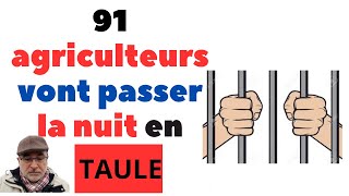 91 agriculteurs vont passer la nuit en taule [upl. by Eluj]