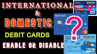 ENABLE International amp Domestic USE of HDFC bank Debit cards online  HDFC net banking [upl. by Wilone]