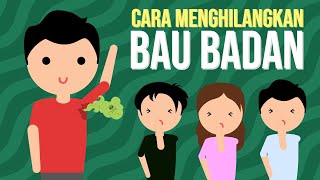 CARA MENGHILANGKAN BAU BADAN [upl. by Otter668]