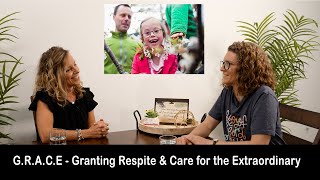 GRACE  Help for Special Needs families  Respite CareEvents [upl. by Ennovihs646]