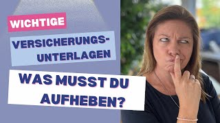 Wichtige Versicherungsunterlagen Diese Dokumente solltest du unbedingt aufbewahren [upl. by Libre439]