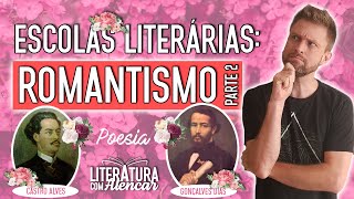 ROMANTISMO NO BRASIL  POESIA Parte 2  Escolas Literárias [upl. by Renmus826]