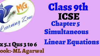 Class 9th ICSE Math Ch 5 Simultaneous Linear Equations Ex 51 Qus 3 to 6 [upl. by Arelus]