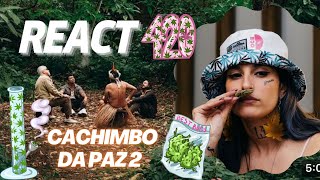 REACT CACHIMBO DA PAZ 2  GABRIEL PENSADOR LULU SANTOS E XAMÃ  CHAPADA EM BCN 🇪🇸 [upl. by Aros328]