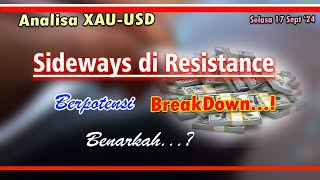 Analisa XAU Selasa 17 Sept 24 II Sideways di Resisten Berpotensi BreakDown Benarkah simak [upl. by Ignatia]