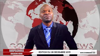 JOURNAL FRANÇAIS DU 28 DECEMBRE 2019 GOSPELCROSS NEWS [upl. by Yam]