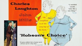 HOBSONS CHOICE 1954 FILMTALK MOVIE REVIEW  Charles Laughton John Mills Brenda De Banzie [upl. by Laverne]