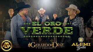 Gerardo Díaz y Su Gerarquía amp Alemi Bustos  El Oro Verde Video Oficial [upl. by Enived65]