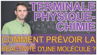 Comment prévoir la réactivité dune molécule   PhysiqueChimie  Terminale  Les Bons Profs [upl. by Otrebire]