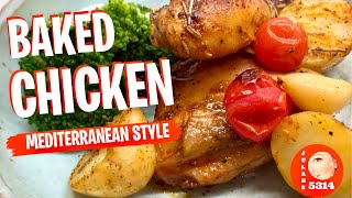 BAKED CHICKEN MEDITERRANEAN STYLE [upl. by Airrej920]