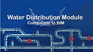 Water Distribution System Software Compatible to BIM [upl. by Hauger]