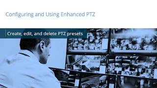 Smart Client PTZ Create edit and delete presets [upl. by Simonetta873]