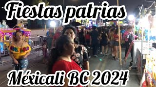 Fiestas Patrias Mexicali bc 2024 [upl. by Gnoix]