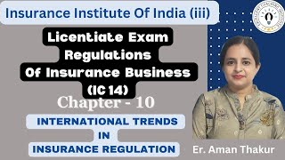 IC 14  Regulations of Insurance Business  Chapter 10 Licentiate Exam iii ExamEr Aman Thakur [upl. by Nivram]