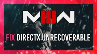 Fix DirectX Unrecoverable Error  Modern Warfare 3 [upl. by Aikit]