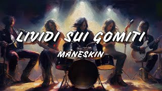 Lividi sui gomiti ‐ Måneskin Lyrics [upl. by Zach]