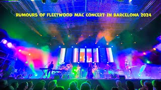 RUMOURS OF FLEETWOOD MAC CONCERT IN BARCELONA 2024 [upl. by Darnok]