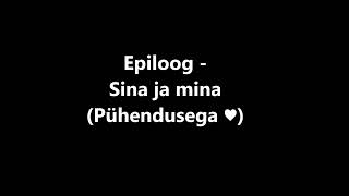 Epiloog  Sina ja mina [upl. by Christine]