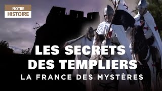 Les secrets des Templiers  La France des mystères  Documentaire complet  HD  MG [upl. by Eesdnyl]