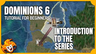 AMAZING Strategy Game Series Introduction  DOMINIONS 6 TUTORIAL for BEGINNERS [upl. by Autry]