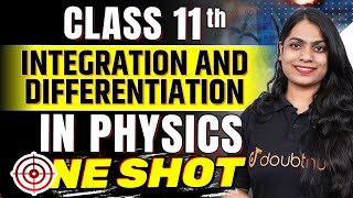 Integration and Differentiation Class 11 Physics One Shot✅अवकलन तथा समाकलन  Ruchi Mam class11 [upl. by Retsam]