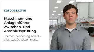 Maschinen und Anlagenführer Zwischenprüfung amp Abschlussprüfung PrüfungsvorbereitungGuide IHK🚀 [upl. by Esyak]