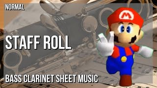 Bass Clarinet Sheet Music How to play Staff Roll Super Mario 64 by Koji Kondo [upl. by Llenel]