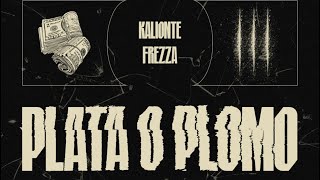 FREZZA x PLATA O PLOMO prodkalionte TestoLyrics [upl. by Nodnarg]