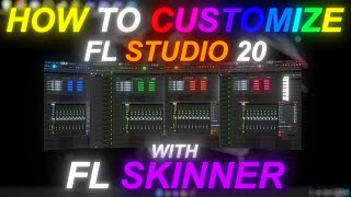 HOW TO CUSTOMIZE FL STUDIO 20 FL SKINNER [upl. by Wileen]