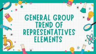 Representative Elements Chapter 1 class 12 GENERAL GROUP TRENDS OF REPRESENTATIVES ELEMENTS [upl. by Aiceila496]