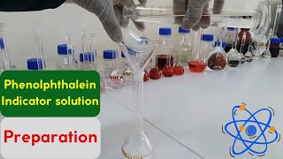 Preparation of Phenolphthalein Indicator solution [upl. by Anwahsit142]