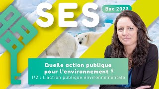 Quelle action publique pour lenvironnement  12 L’action publique environnementale Bac 2025 SES [upl. by Nahtal]