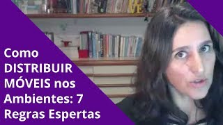 Como Distribuir Móveis nos Ambientes 7 Regras Espertas  Passo 4 [upl. by Susumu156]